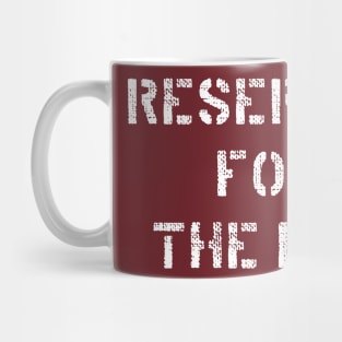 Reserved for the dog - White Mug